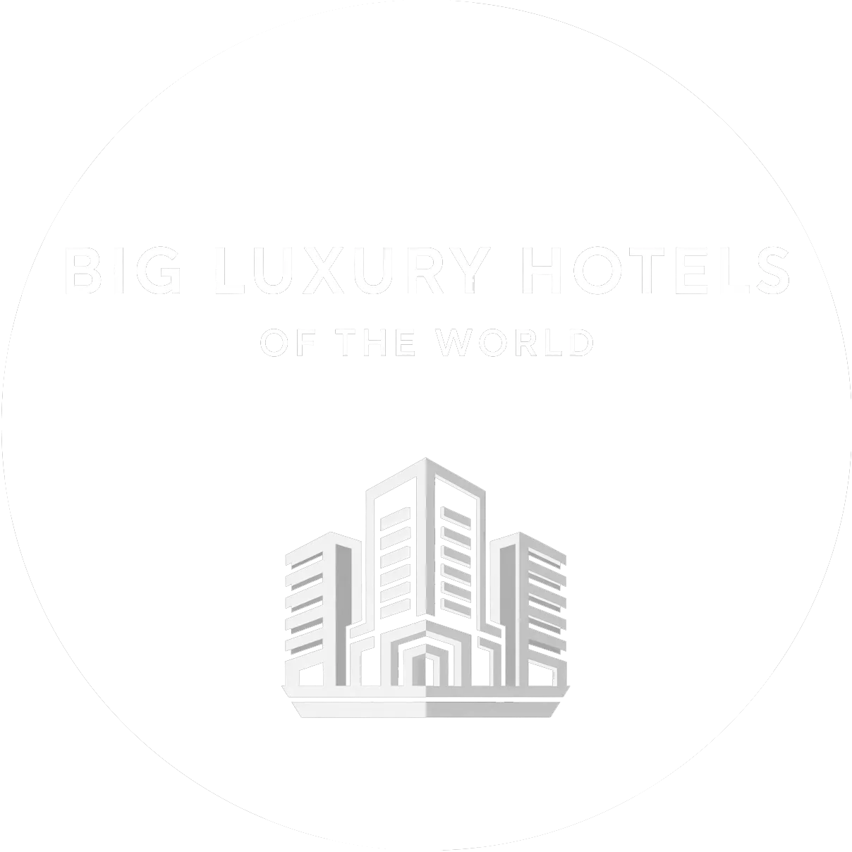 Big Luxury Hotels of the World
